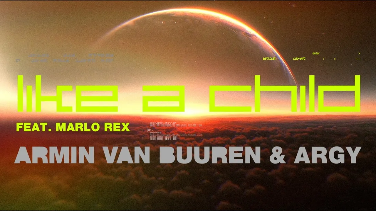 ARGY  Like A Child ft. Marlo Rex & Armin van Buuren Mp3 Download