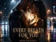 Bruniuhmusic  Every Breath for You Mp3 Download