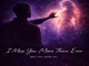 Bruniuhmusic  I Miss You More Than Ever Mp3 Download