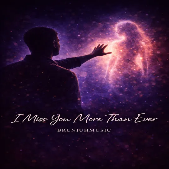 Bruniuhmusic  I Miss You More Than Ever Mp3 Download