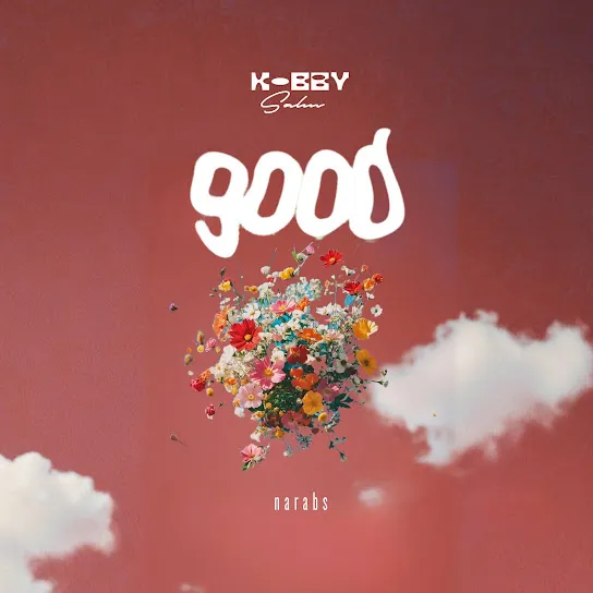 KobbySalm  Good Ft. Narabs Mp3 Download