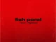 Tiimie  Fish Pond ft. Niphkeys Mp3 Download
