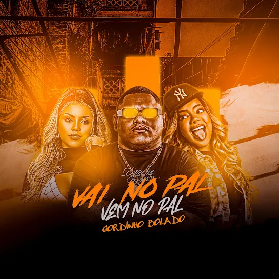 Gordinho Bolado  Vai no Pal Vem no Pal Mp3 Download