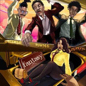 Ruhdee  Fantasy Ft. Zerrydl & Islambo Mp3 Download