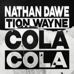 Nathan Dawe & Tion Wayne Cola Mp3 Download