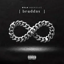 Rylo Rodriguez  Bruddas Mp3 Download