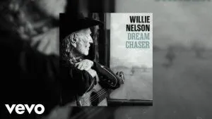 Willie Nelson Dream Chaser Mp3 Download